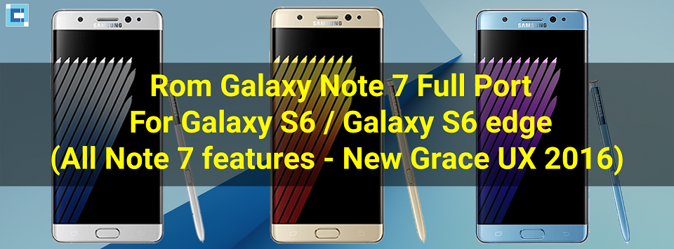 Rom Note7 port cho galaxy s6 -  choimobile.vn.png