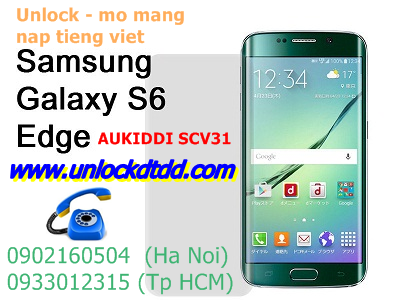 Unlock-mo-mang-samsung-galaxy-s6-edge-aukiddi-scv31-Nhat-Ban.png